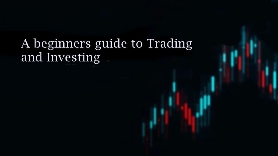 A beginner's guide to trading and investing