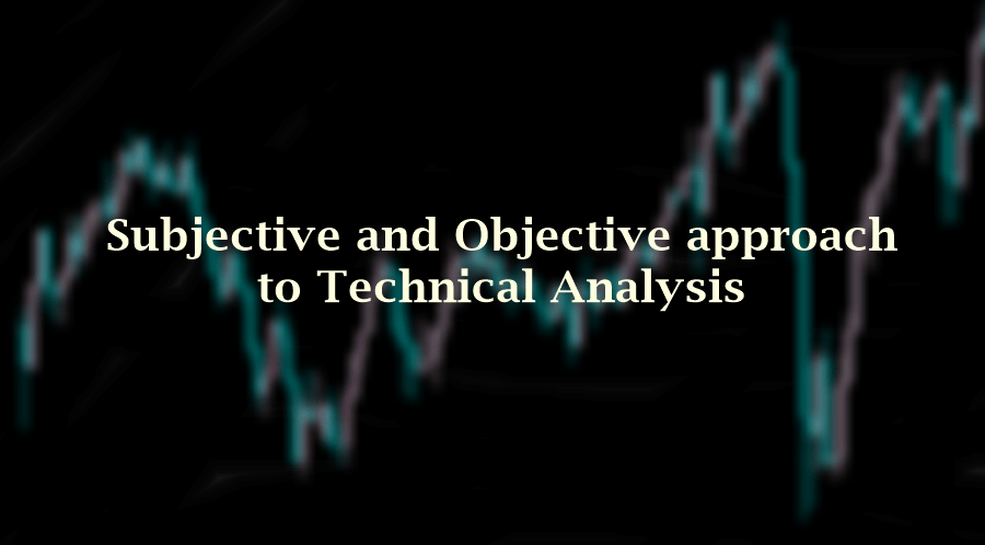 subjective and objective approach to technical analysis