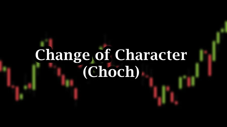 Change of Character in market structure - SMC and ICT concepts