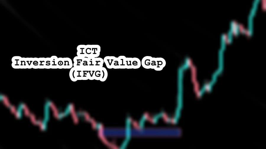 ICT Inversion Fair Value Gap