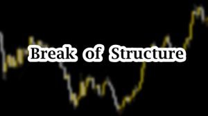 understanding break of structure